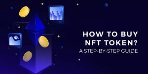 Read more about the article How To Buy NFT Token?