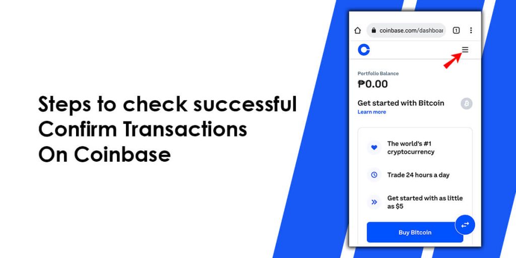 Steps to check successful Confirm Transactions On Coinbase
