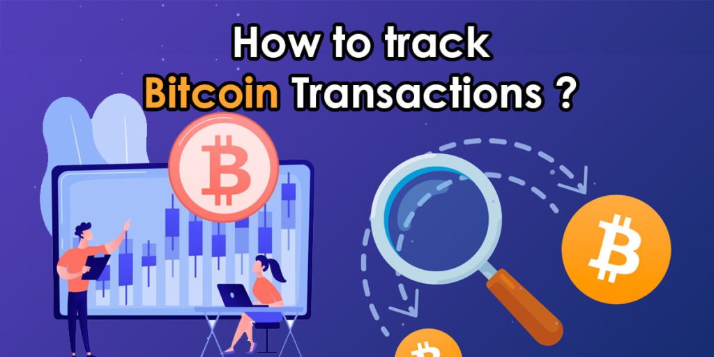 How To Track Bitcoin Transaction On Blockchain