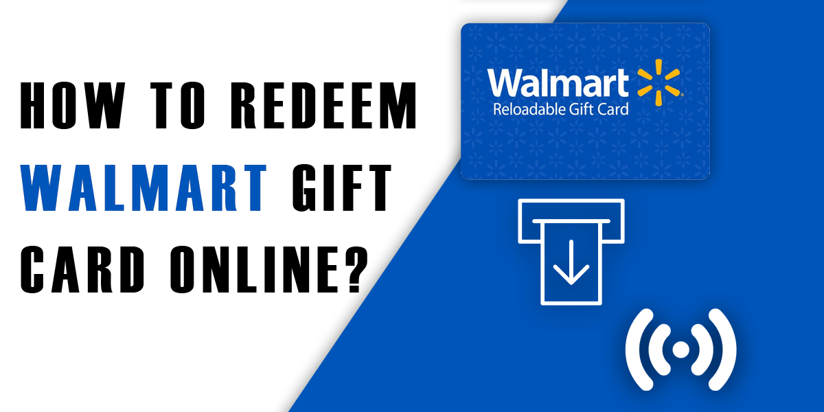 Redeem Walmart Gift Card Online