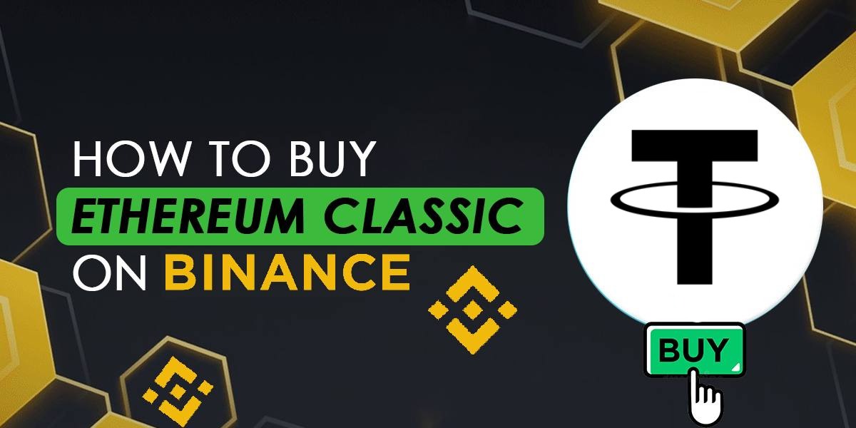 How To Buy Ethereum Classic On Binance