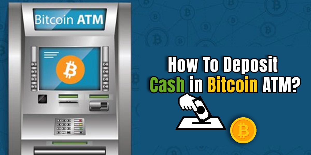 How To Deposit Cash In Bitcoin ATM