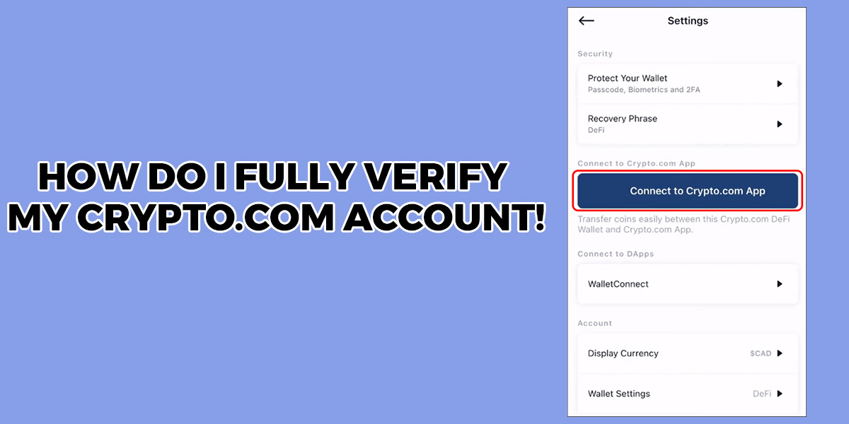You are currently viewing How Do I Fully Verify My Crypto.com Account!