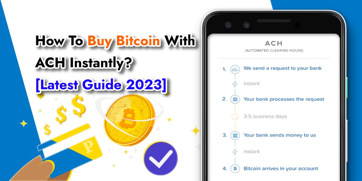 How To Buy Bitcoin With ACH Instantly