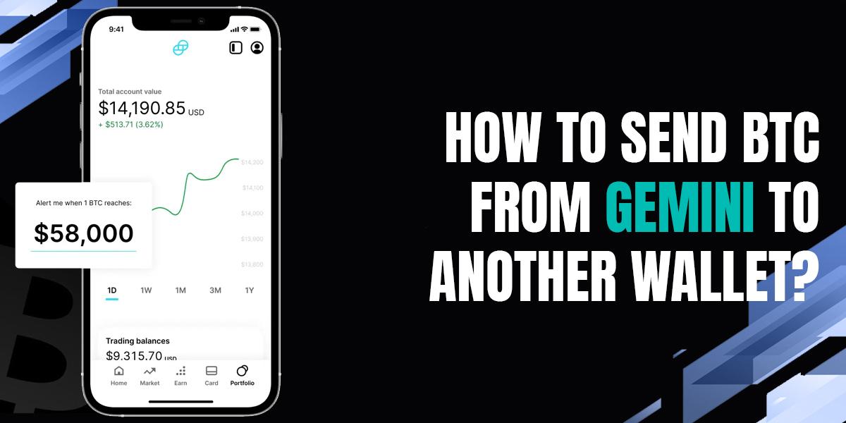 Send BTC From Gemini To Another Wallet
