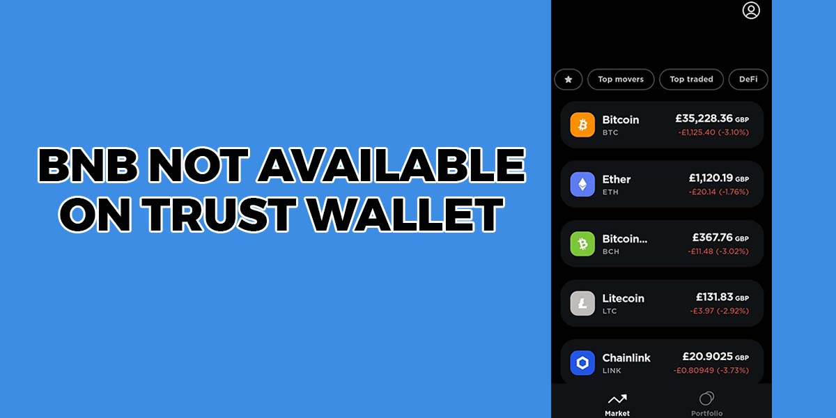 BNB Not Available on Trust Wallet