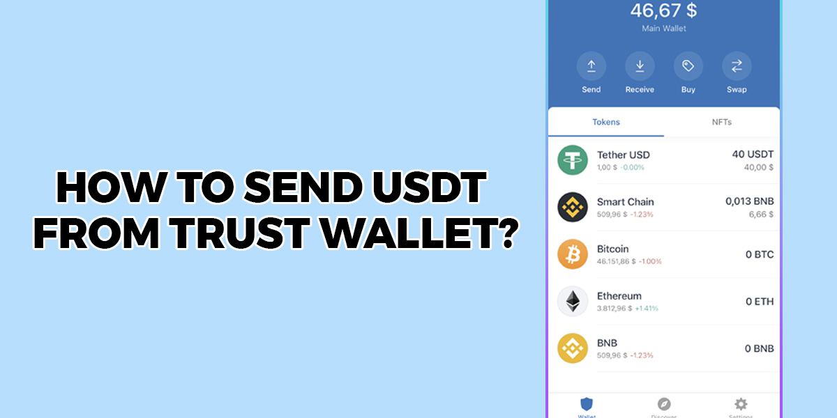 How To Send USDT From Trust Wallet?