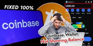 Read more about the article Coinbase Not Showing Balance Issue – How To Fix [100% Working]