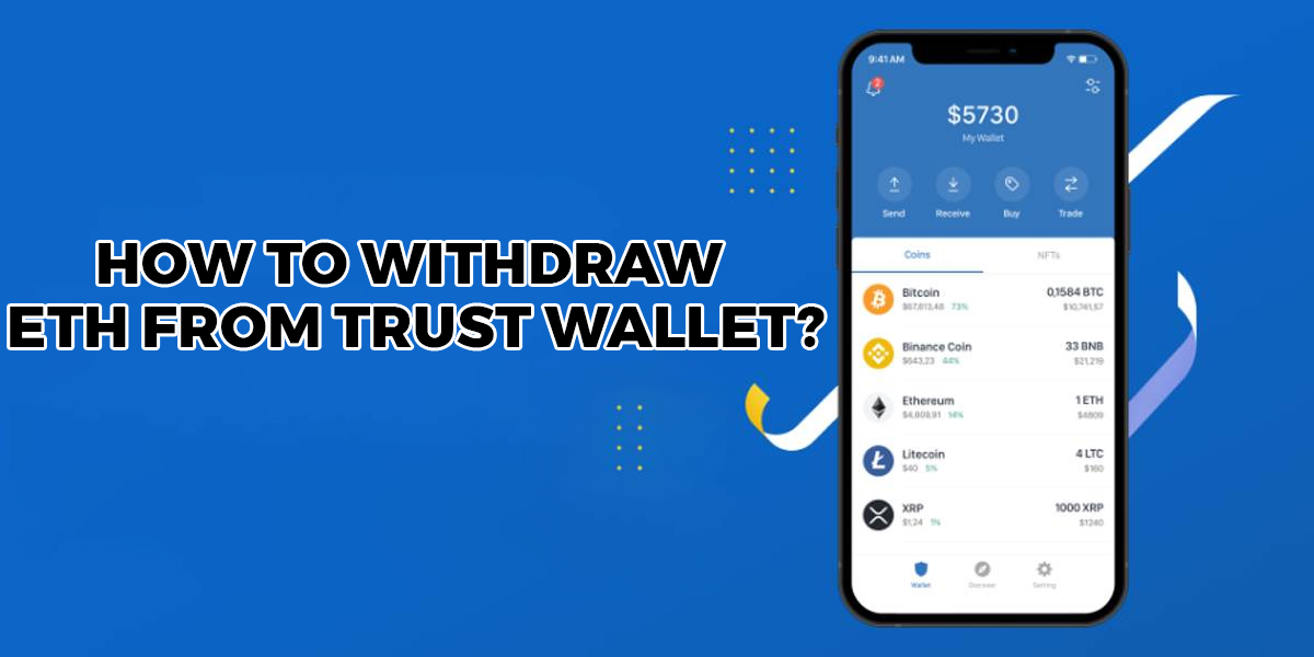 You are currently viewing How To Withdraw Ethereum (ETH) from Trust Wallet [Quick Guide]