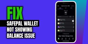 Read more about the article How To Fix Safepal Wallet Not Showing Balance Issue – [FIXED]