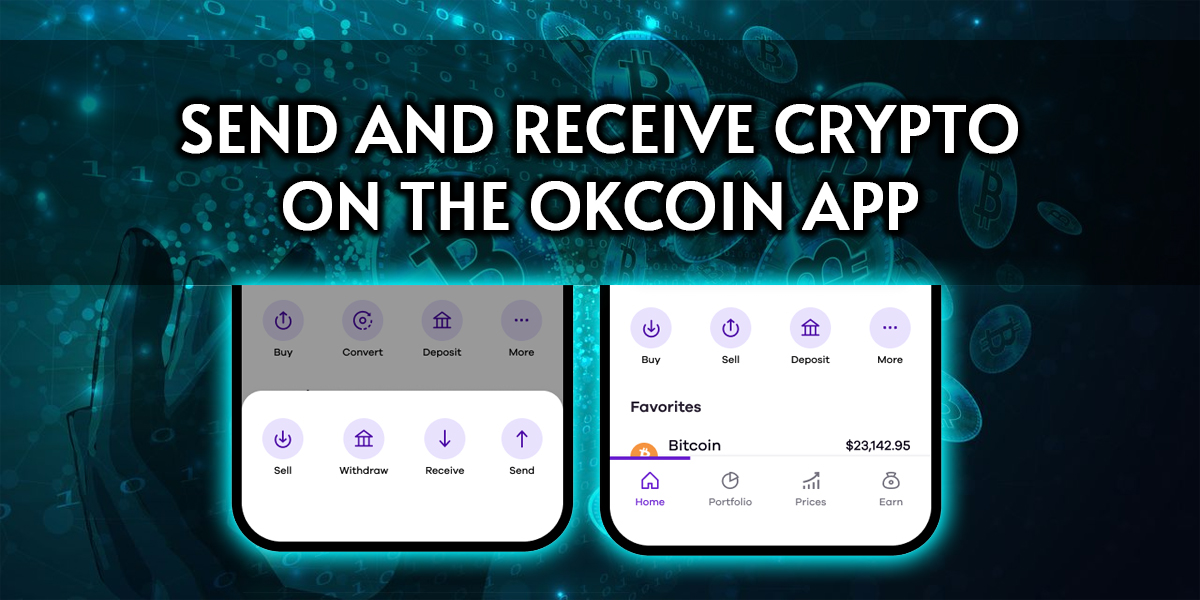 How Do I Send And Receive Crypto On The Okcoin App