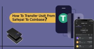Read more about the article How To Transfer Usdt From Safepal To Coinbase?