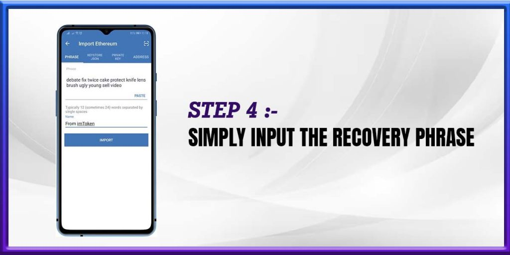 Simply Input the Recovery Phrase
