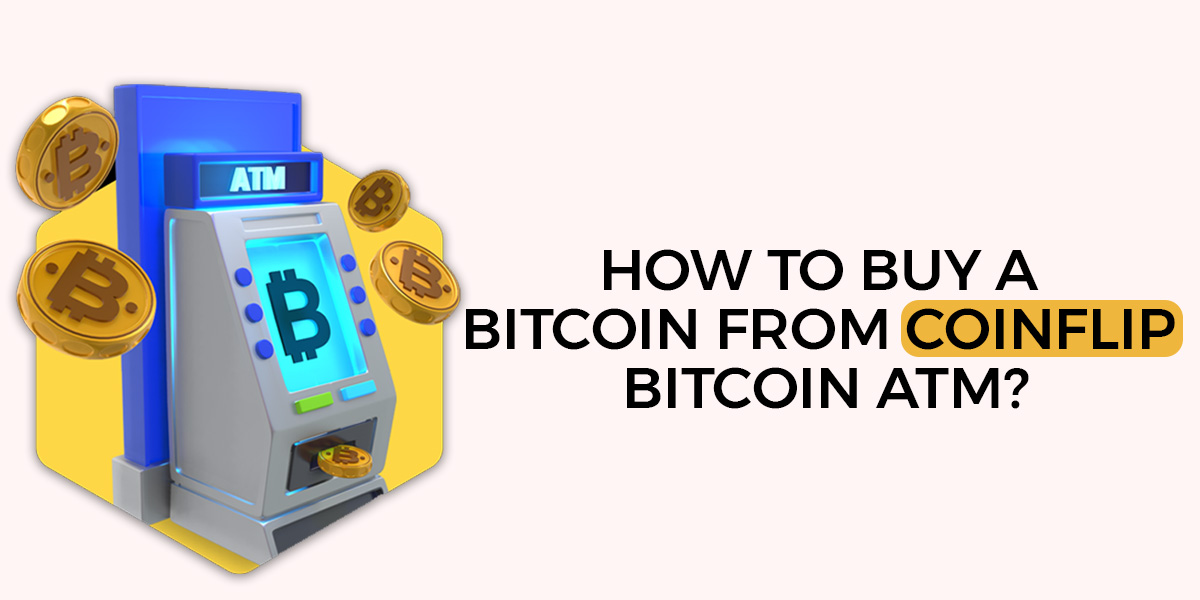 How To Buy a Bitcoin from a Coin Flip Bitcoin ATM