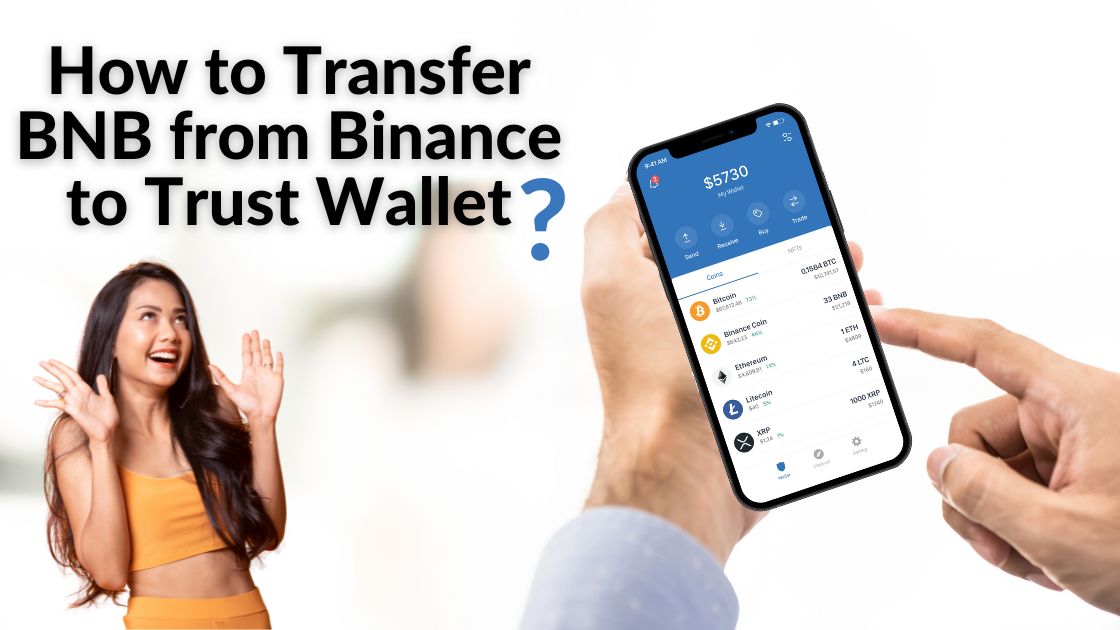 You are currently viewing How to Transfer BNB from Binance to Trust Wallet?