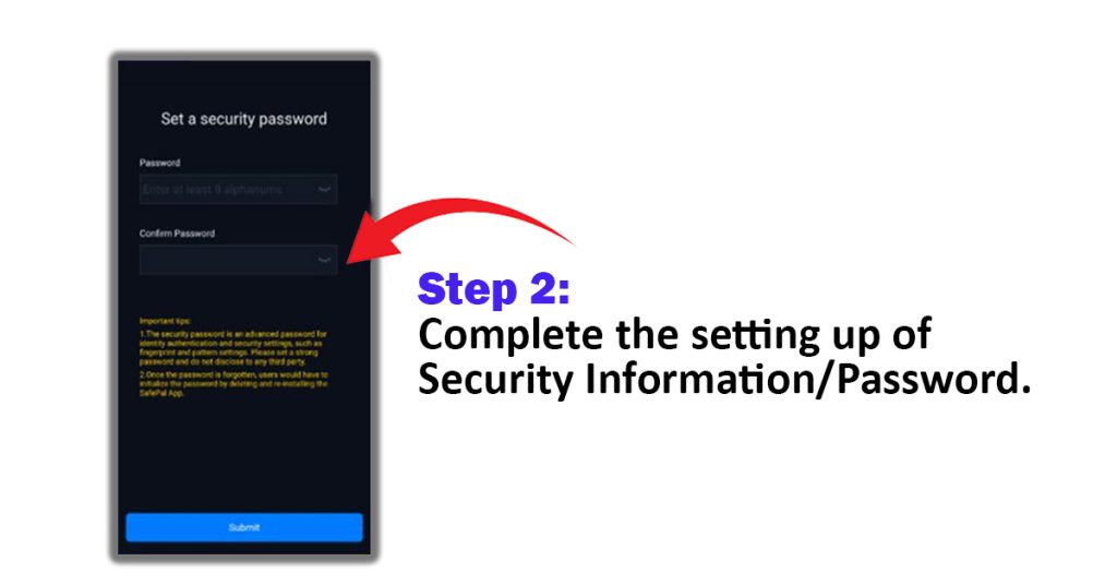 Step 2: Complete the setting up of Security Information/Password