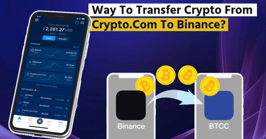 Way To Transfer Crypto From Crypto.Com To Binance?