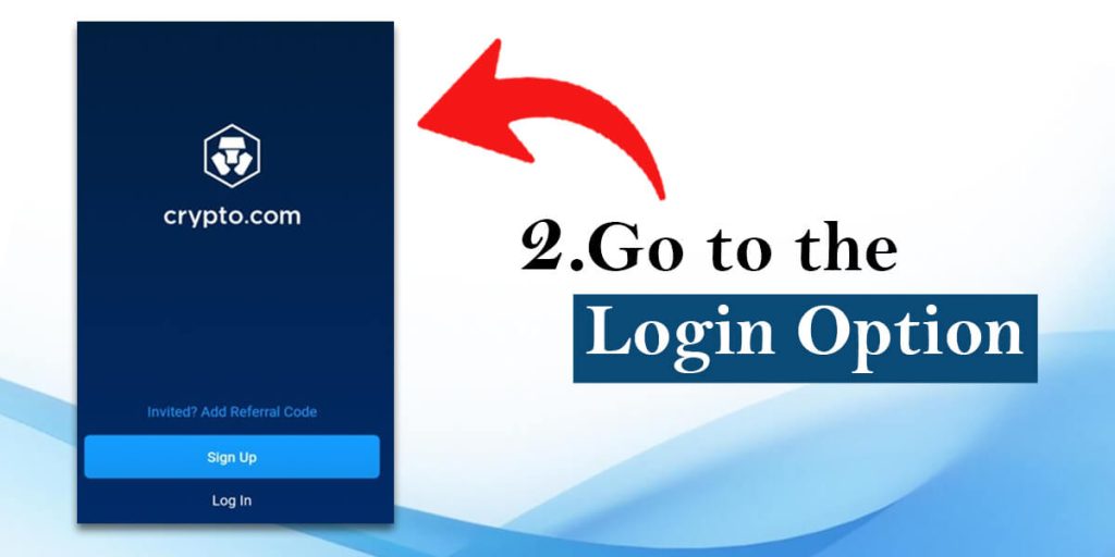 2. Go to the Login Option