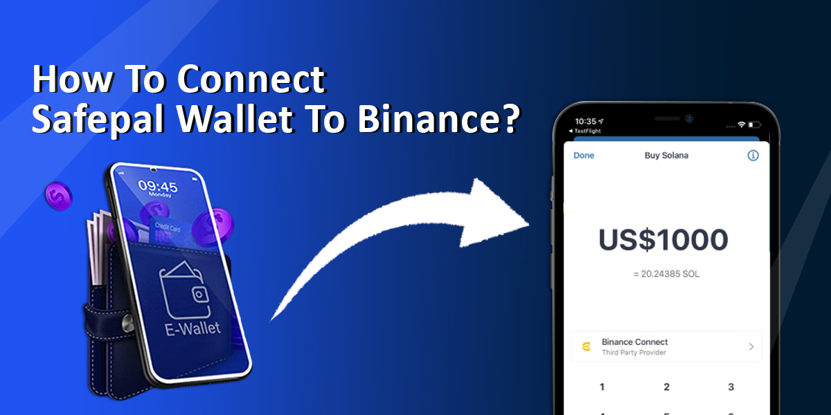 How To Connect Safepal Wallet To Binance?