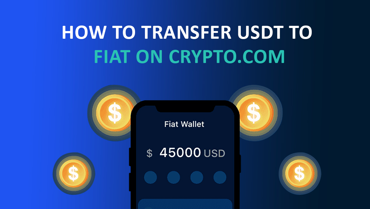 How To Transfer USDT to Fiat On Crypto.Com