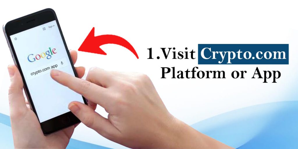 1. Visit Crypto.com Platform or App For Login Crypto.Com Account