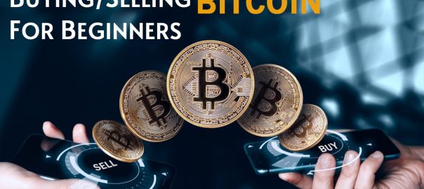 Buying or Selling Bitcoin for Beginners
