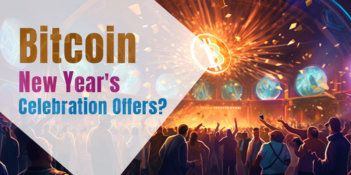Bitcoin New Year's Celebration Offers