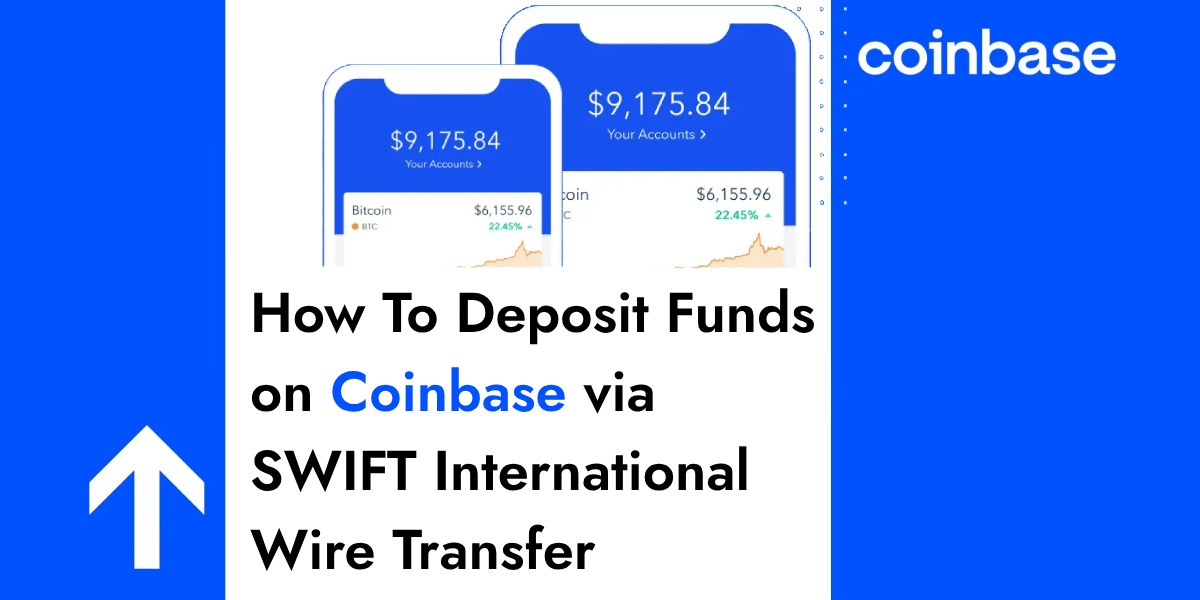 How To Deposit Funds on Coinbase via SWIFT International Wire Transfer