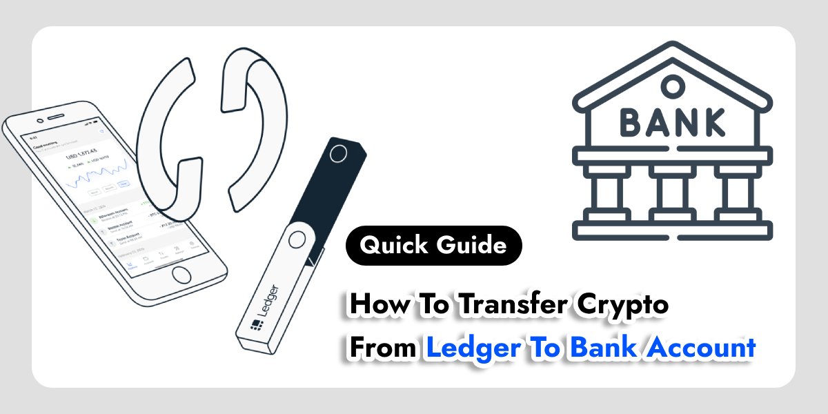How To Transfer Crypto From Ledger To Bank Account