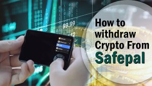 Read more about the article How To Withdraw Crypto From Safepal