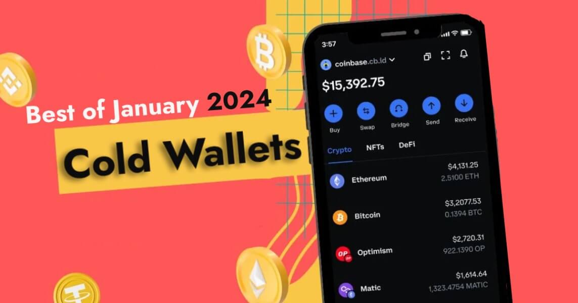 You are currently viewing 3 Best Cold Wallets of January 2024