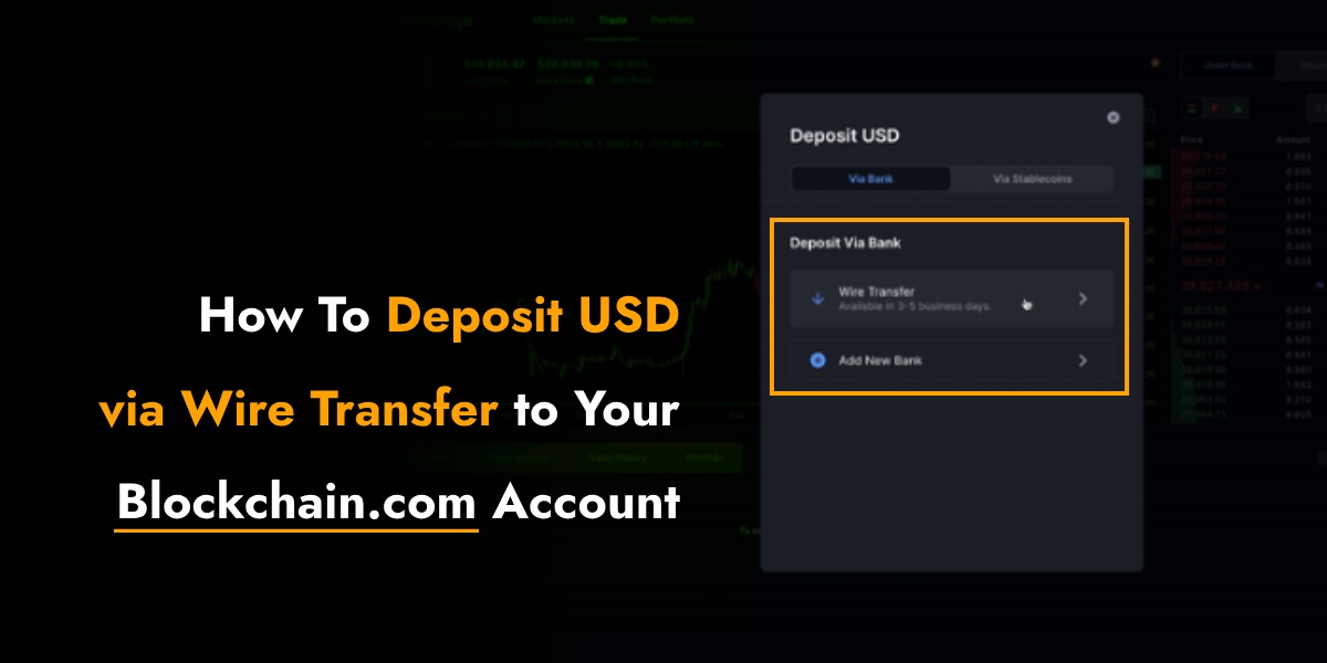 How To Deposit USD via Wire Transfer to Your Blockchain