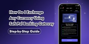 Read more about the article How Do I Exchange Any Currency Using SafePal Banking Gateway