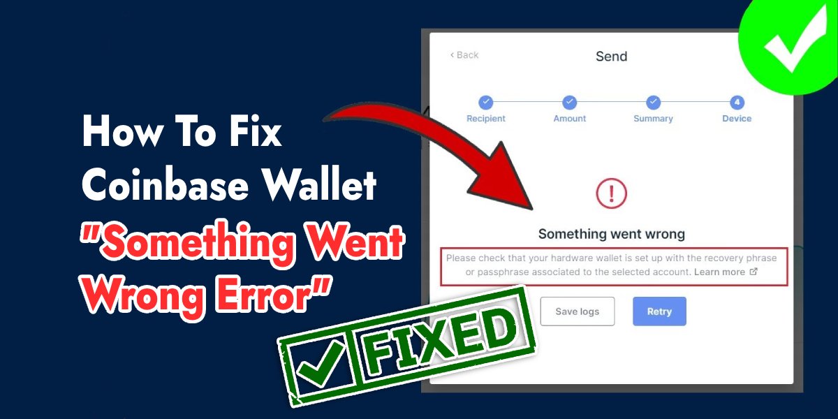 You are currently viewing How To Fix “Something Went Wrong Error” on Coinbase Wallet [Troubleshoot]