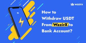 How to Withdraw USDT From WazirX to Bank Account