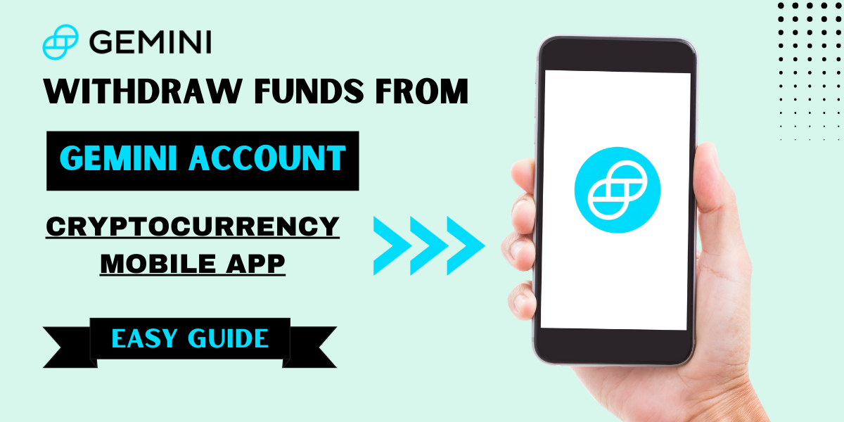 How Do I Withdraw Funds From Gemini Account