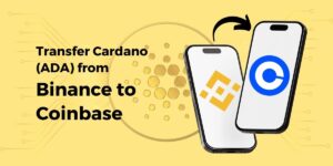 Read more about the article How To Transfer Cardano (ADA) from Binance to Coinbase