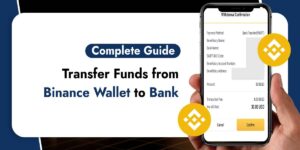 Read more about the article How to Transfer Funds from Binance Wallet to Bank Account?