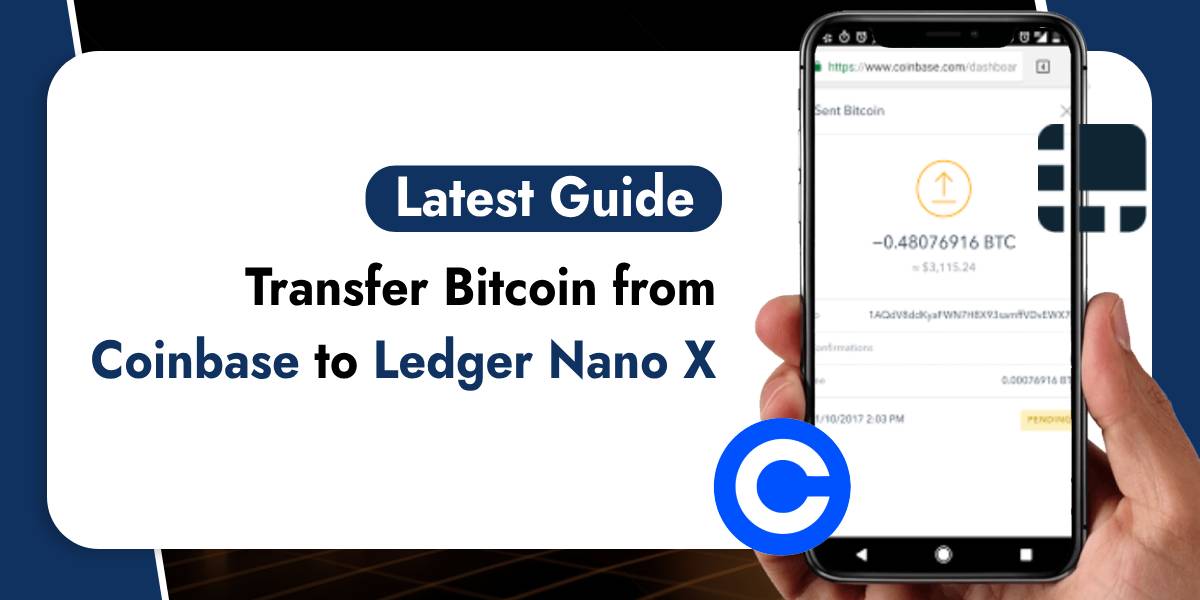 Transfer Bitcoin from Coinbase to Ledger Nano X