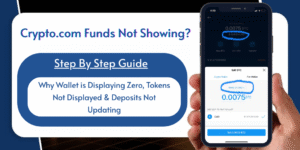 Read more about the article Crypto.com Funds Not Found? Why Wallet is Displaying Zero, Tokens Not Displayed & Deposits Not Updating