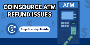 Coinsource ATM Refund Issues